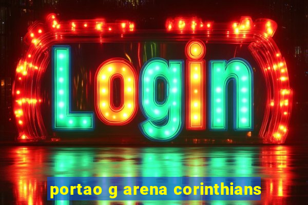 portao g arena corinthians